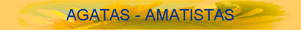 AGATAS - AMATISTAS
