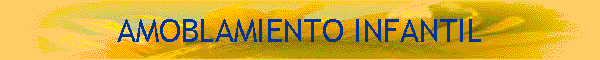 AMOBLAMIENTO INFANTIL