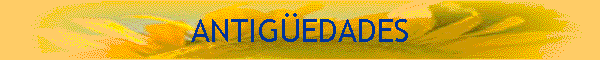 ANTIG�EDADES