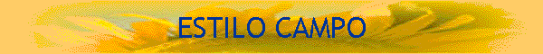 ESTILO CAMPO
