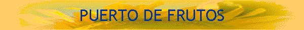 PUERTO DE FRUTOS