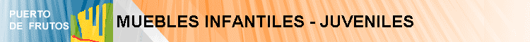 MUEBLES INFANTILES - JUVENILES