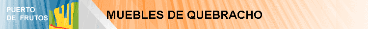 MUEBLES DE QUEBRACHO