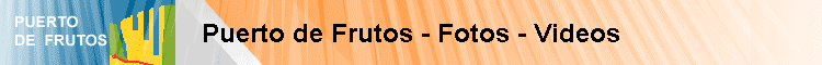 Puerto de Frutos - Fotos - Videos